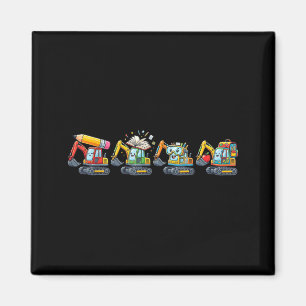 Funny Excavator Back To School Teacher Student Magnet