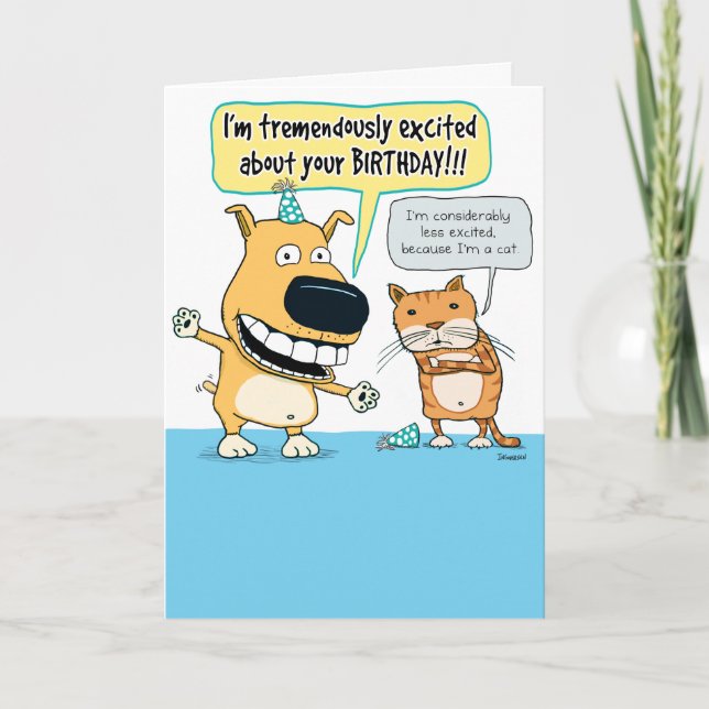 Funny Excited Dog and Bored Cat Birthday Card (Front)