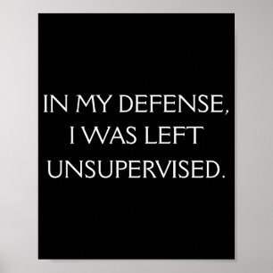 Funny Excuse Quote On The Back Poster