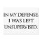 Funny Excuse Quote Witty Manly Typography Quotes
