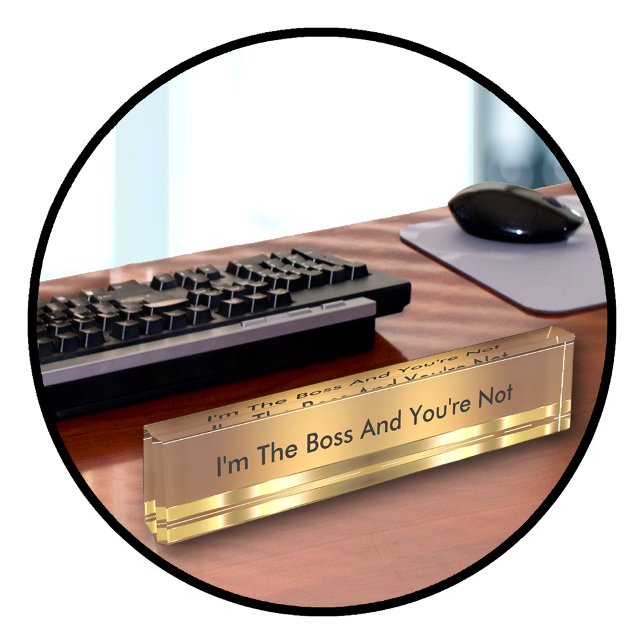 Funny Executive Boss Name Plate (Creator Uploaded)