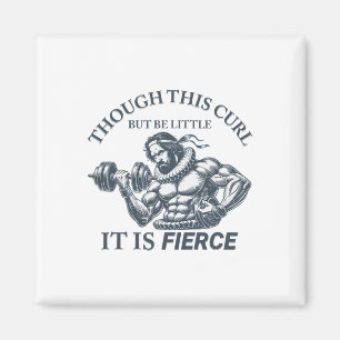 Funny Exercise Fierce Workout Shakespeare Inspired Magnet