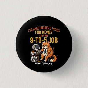 Funny Exhausted Ginger Cat 9-to-5 Work Humour 1 Inch Round Button