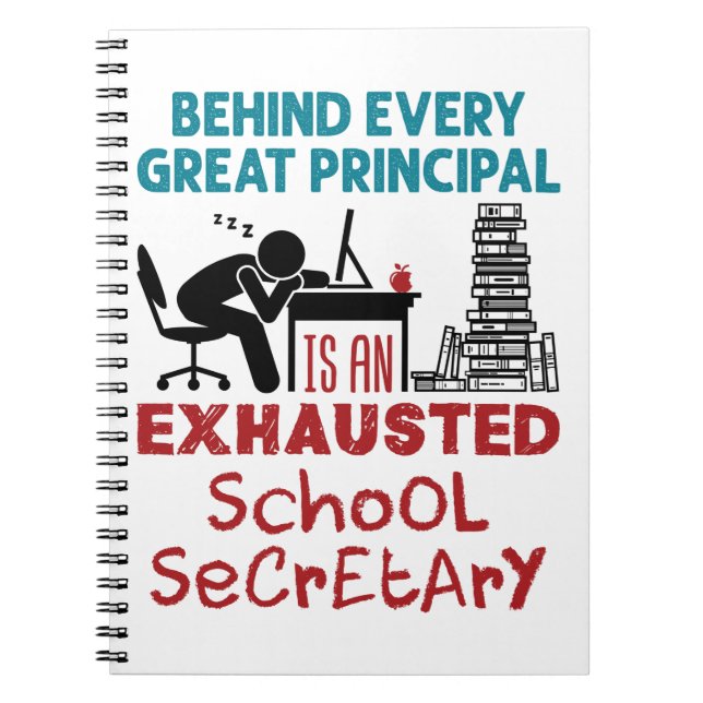Funny Exhausted School Secretary Appreciation Notebook (Front)