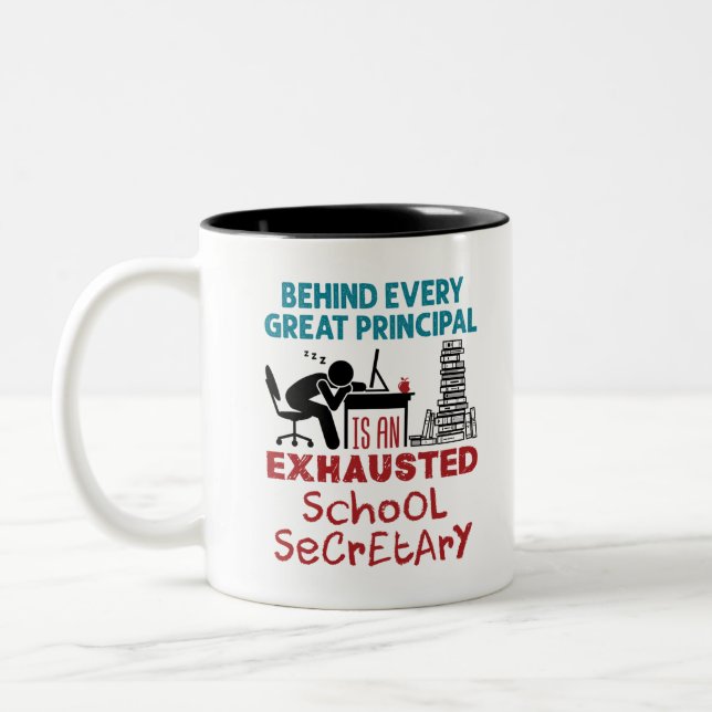 Funny Exhausted School Secretary Appreciation Two-Tone Coffee Mug (Left)