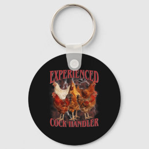 Funny Experienced Handler Adult Humour Rooster Chi Keychain