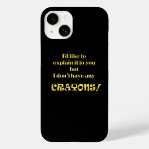 Funny Explain With Crayons Joke Case-Mate iPhone 14 Case