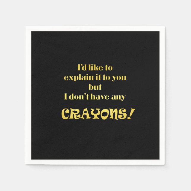 Funny Explain With Crayons Joke Napkin (Front)