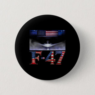 Funny F47 Fighter Jet Trump Shirt F-47 Jet Fighter 2 Inch Round Button