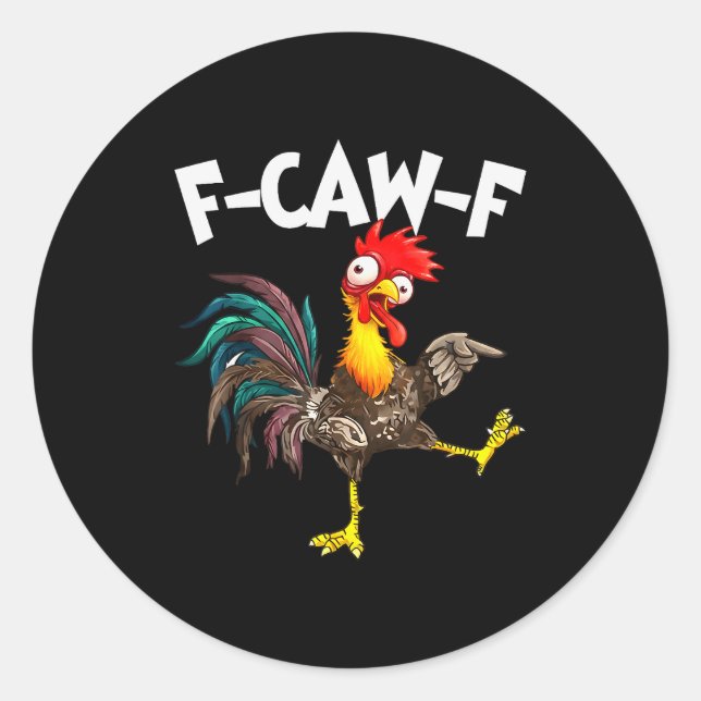 Funny F-awk-f Chicken F-caw-f Rooster Pun Retro  Classic Round Sticker (Front)