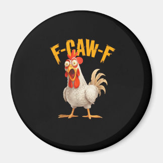 Funny F-Awk-F Chicken F-Caw-F Rooster Pun Retro Vi Magnet