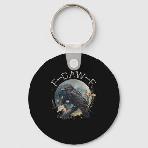 Funny F-caw-f Black Crow Fcawf Black Crow  Keychain