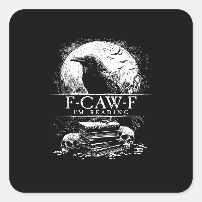 Funny F-Caw-F Books Skulls Gothic Square Sticker (Front)