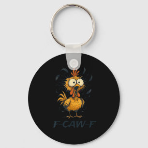 Funny F-Caw-F Chicken Bird F-Caw-F Graphic Minimal Keychain