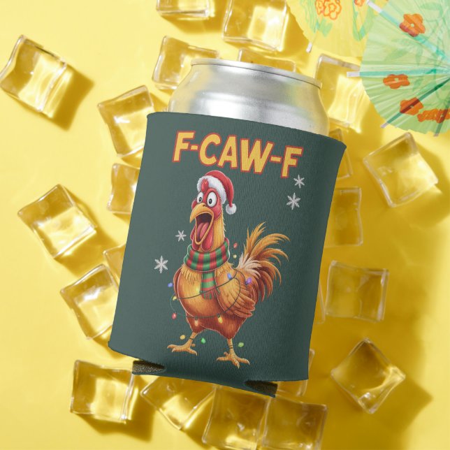 Funny F Caw F Chicken Christmas Screaming Rooster  Can Cooler (In Situ Summer)