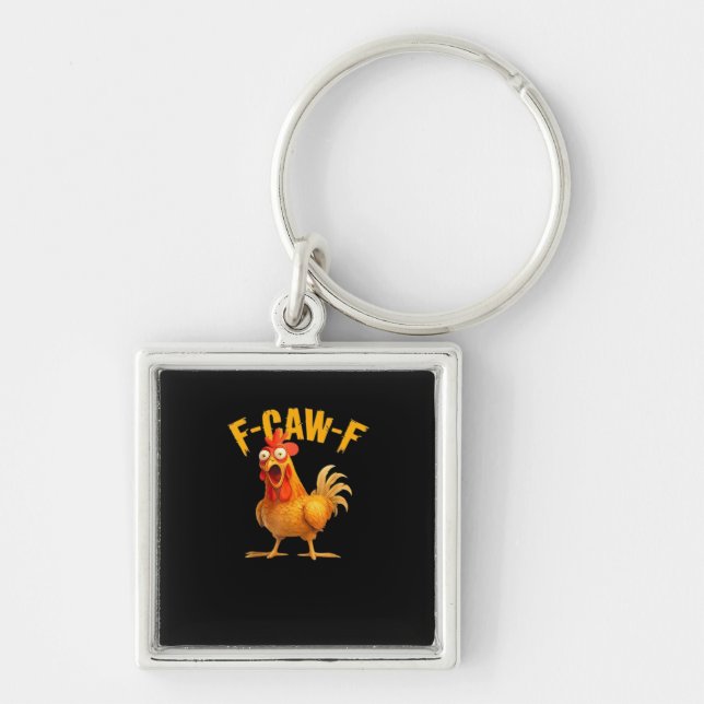Funny F-Caw-F Chicken F-Caw-F Chicken Classic Cool Keychain (Front)