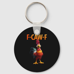 Funny F-Caw-F Chicken F-Caw-F Chicken Gothic Vinta Keychain