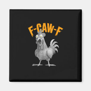 Funny F-Caw-F Chicken F-Caw-F Chicken Retro Classi Magnet