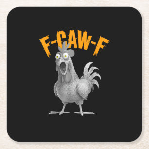 Funny F-Caw-F Chicken F-Caw-F Chicken Retro Classi Square Paper Coaster