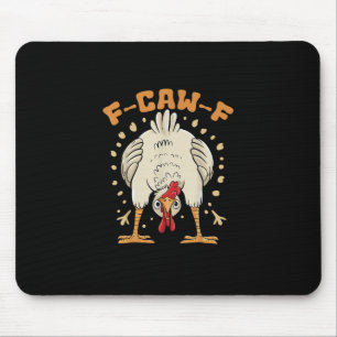Funny F-Caw-F Chicken F-Caw-F Chicken Vintage Grap Mouse Pad