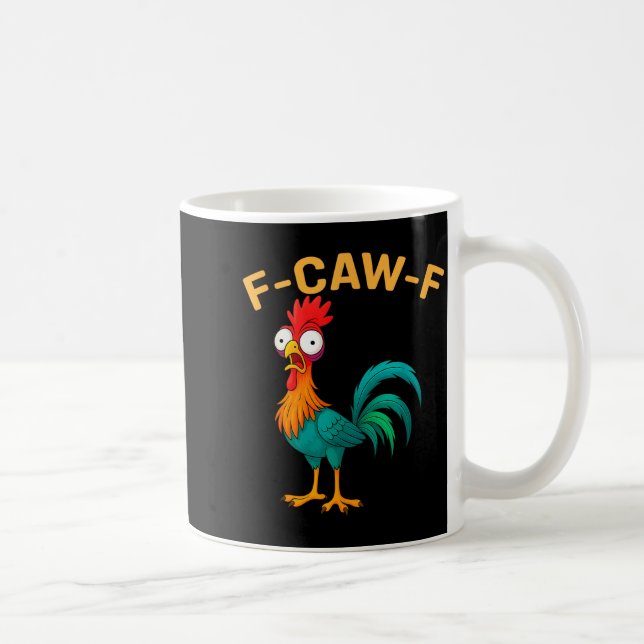 Funny F-caw-f Chicken Fcawf Chicken  Coffee Mug (Right)
