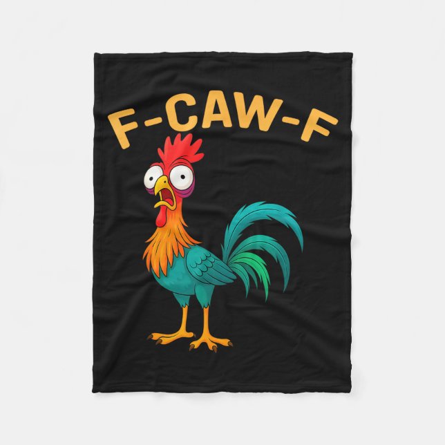 Funny F-caw-f Chicken Fcawf Chicken  Fleece Blanket (Front)