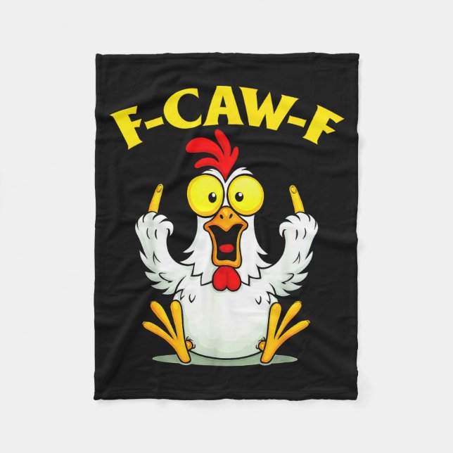 Funny F-caw-f Chicken Fcawf Chicken  Fleece Blanket (Front)