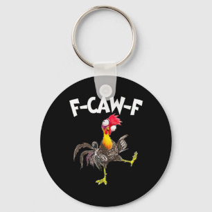 Funny F-Caw-F Chicken FCAWF Chicken Keychain