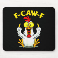 Funny F-caw-f Chicken Fcawf Chicken