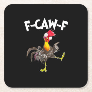 Funny F-Caw-F Chicken FCAWF Chicken Square Paper Coaster