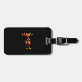 Funny F Caw F Chicken Gothic Vintage Style Luggage Tag