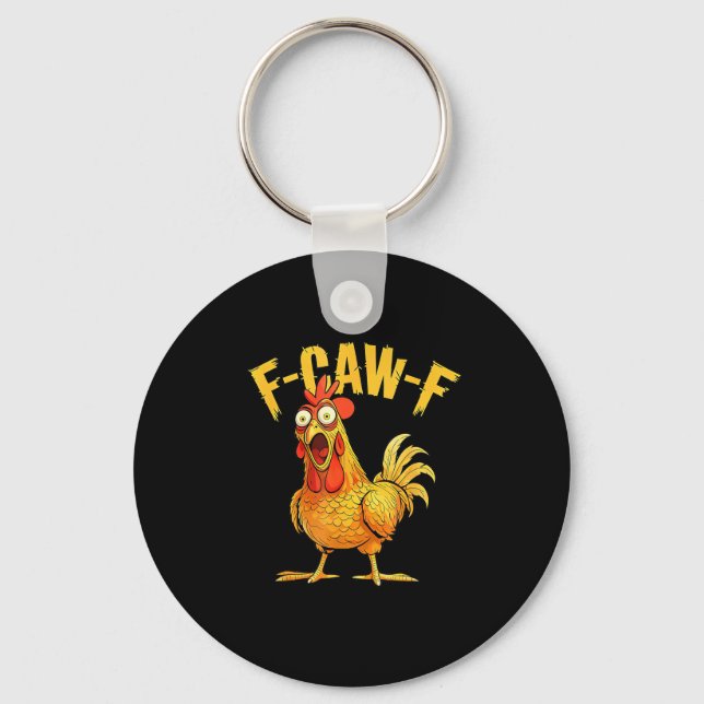 Funny F-Caw-F Chicken – Hilarious Crow Graphic Hum Keychain (Front)