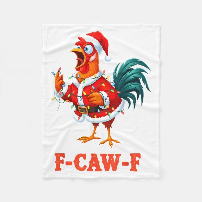 Funny F-caw-f Chicken Humor Santa Rooster Christma Fleece Blanket (Front)