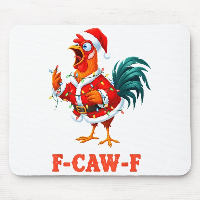 Funny F-caw-f Chicken Humor Santa Rooster Christma Mouse Pad (Front)