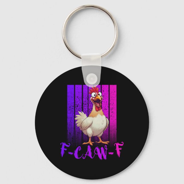 Funny F-caw-f Chicken Retro, Fcawf Chicken For Men Keychain (Front)