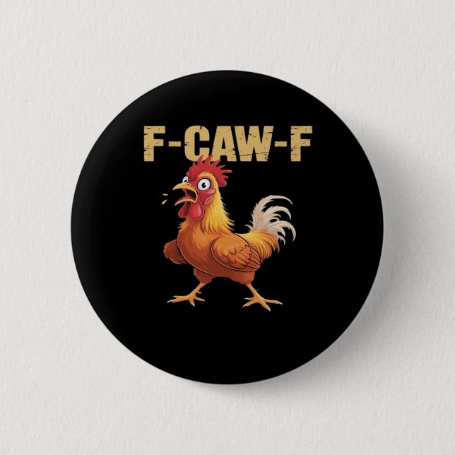 Funny F-Caw-F Chicken Retro Style 2 Inch Round Button (Front)