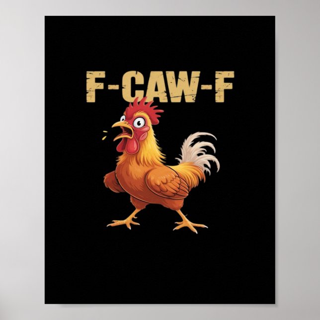 Funny F Caw F Chicken Retro Style Design Poster (Front)