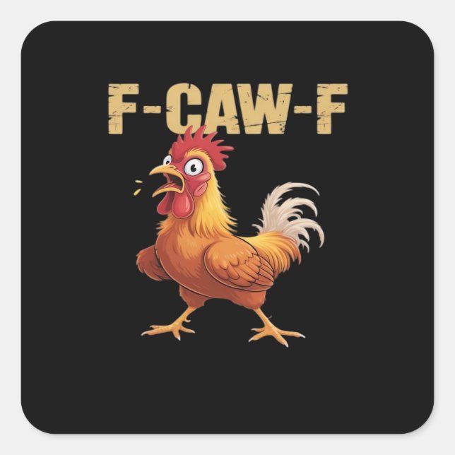 Funny F-Caw-F Chicken Retro Style Square Sticker (Front)