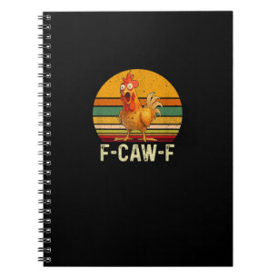 Funny F-Caw-F Chicken Shirts F-Caw-F Chicken Vinta Notebook
