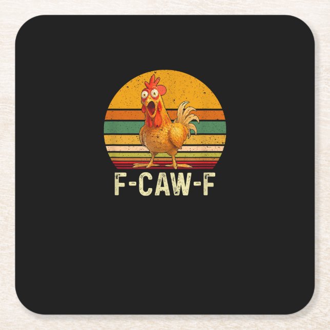 Funny F-Caw-F Chicken Shirts F-Caw-F Chicken Vinta Square Paper Coaster (Front)
