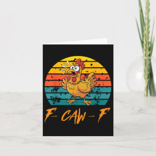 Funny F-caw-f Chicken Shirts, Sunset Vintage Fcawf Card