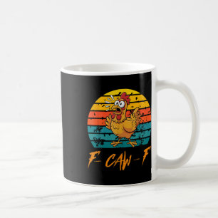 Funny F-caw-f Chicken Shirts, Sunset Vintage Fcawf Coffee Mug