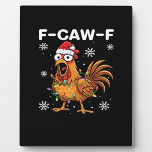 Funny F-Caw-F Christmas Chicken Classic Plaque