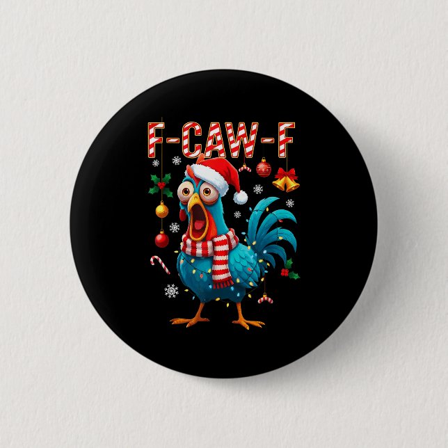 Funny F-caw-f Christmas Chicken Xmas Lights Santa  2 Inch Round Button (Front)