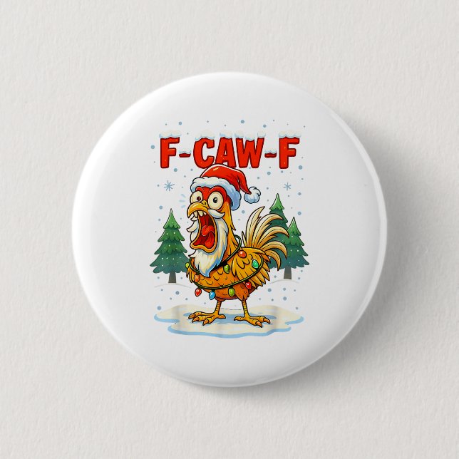 Funny F-caw-f Christmas Chicken Xmas Lights Santa  2 Inch Round Button (Front)