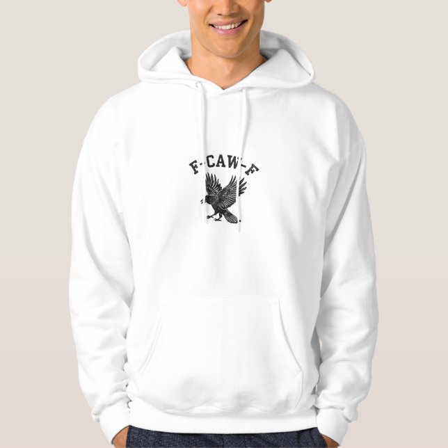 Funny F-Caw-F Crow Aesthetic Style Hoodie (Front)