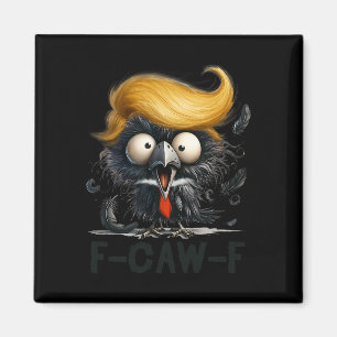 Funny F- Caw -f Crow Fcwf Raven Halloween Lazy Cos Magnet