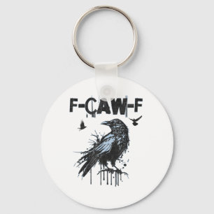 Funny F-Caw-F Crow Grunge Humor Graphic Keychain