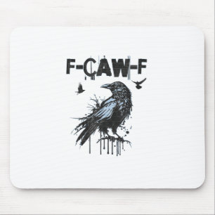 Funny F-Caw-F Crow Grunge Humor Graphic Mouse Pad