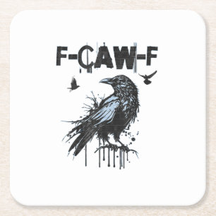 Funny F-Caw-F Crow Grunge Humor Graphic Square Paper Coaster